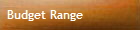 Budget Range
