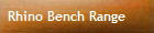 Rhino Bench Range